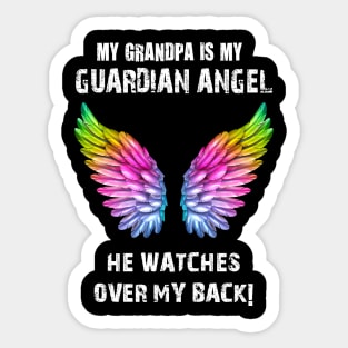 MY GRANDPA IS MY GUARDIAN ANGEL HE WATCHES OVER MY BACK Sticker